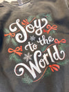 Joy to the World Sweatshirt