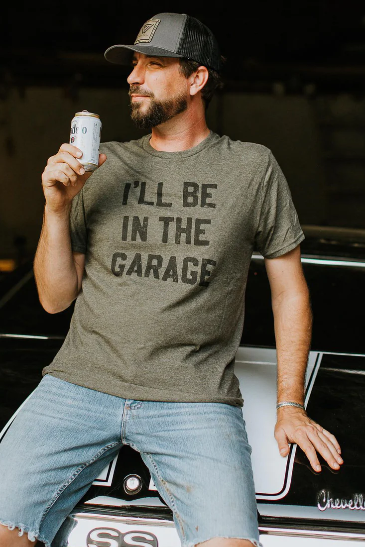 I'll Be in the Garage Shirt (Olive)