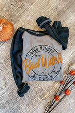 Proud Member of the Bad Witches Club Sweatshirt